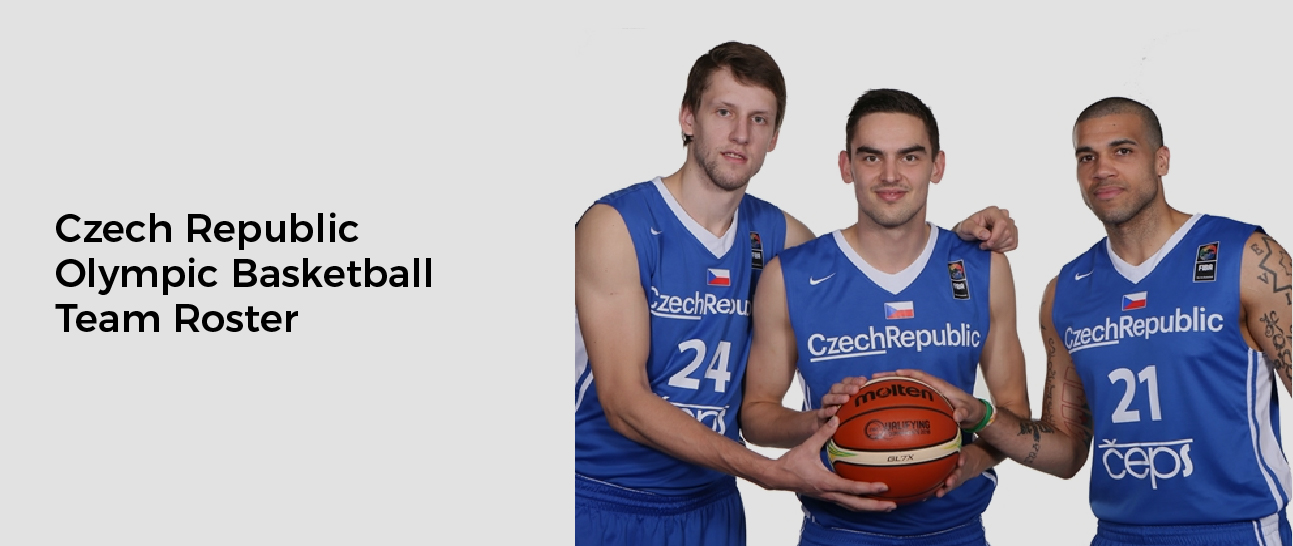 Czech Republic Olympic Basketball Team Roster