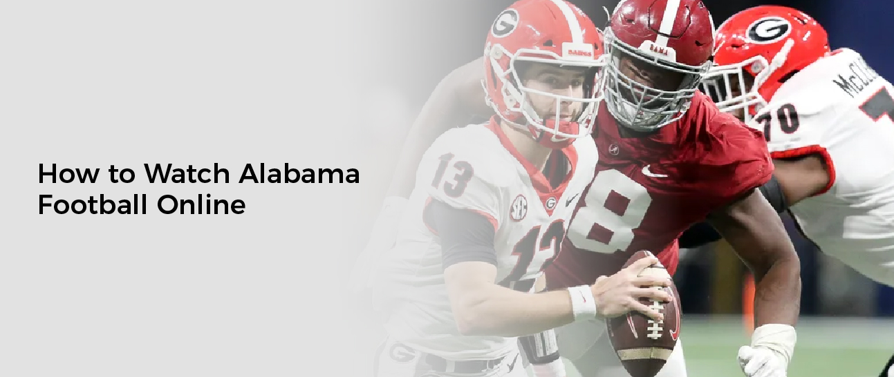 How to Watch Alabama Football Online