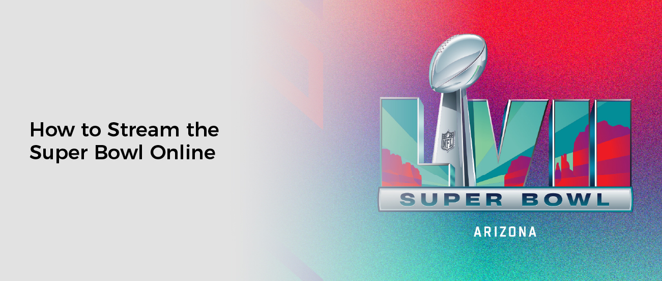 How to Stream the Super Bowl Online